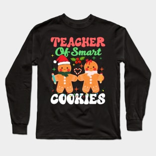 Teacher Of Smart Cookies Christmas Funny Gingerbread Man Long Sleeve T-Shirt